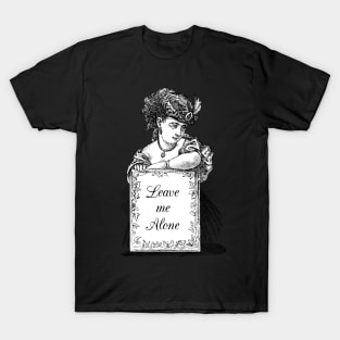 Dramabite Classical Art Memes Leave Me Alone Victorian Lady T-Shirt